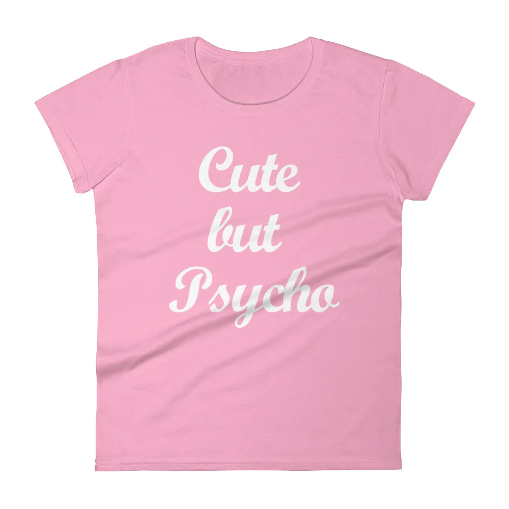 Cute but Psycho - Women's short sleeve t-shirt